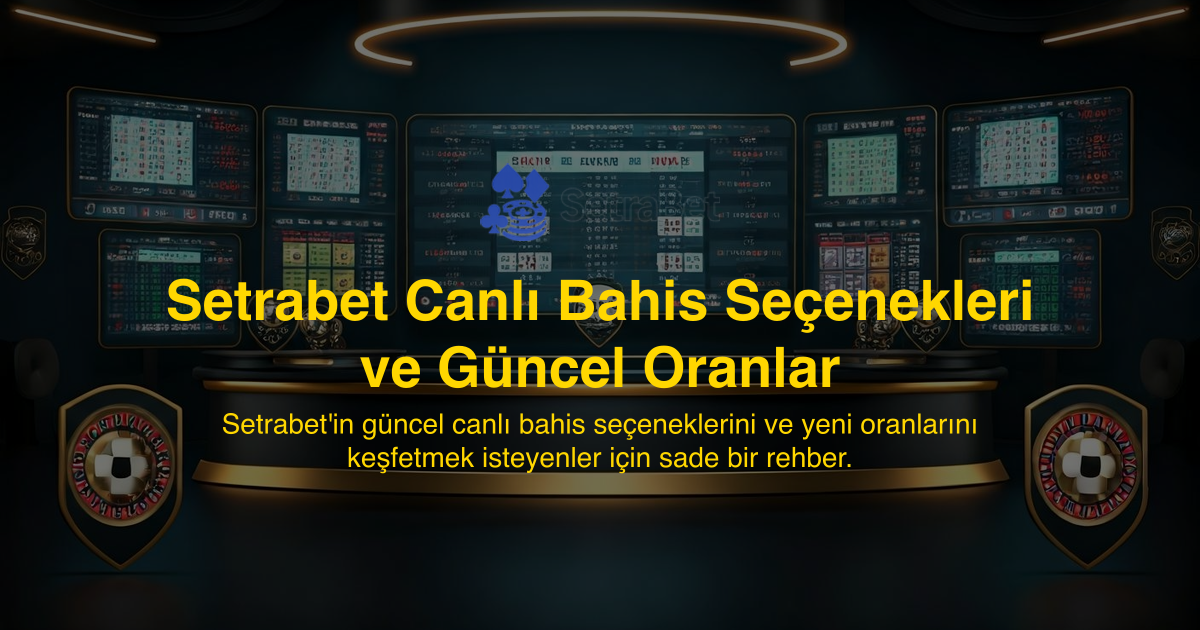 Setrabet Canlı Bahis Seçenekleri ve Güncel Oranlar